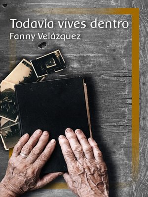 cover image of Todavía vives dentro